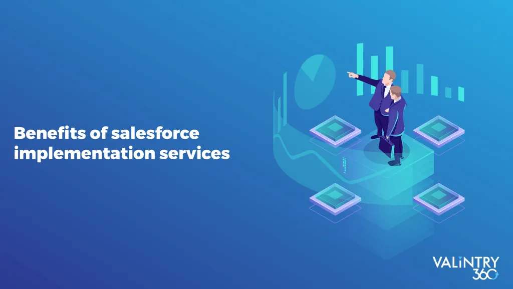 Benefits of Salesforce Implementation Services