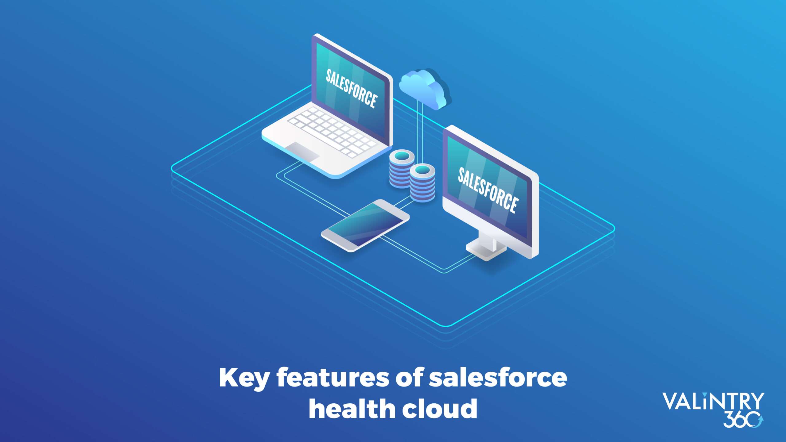 Key Features of salesforce health cloud