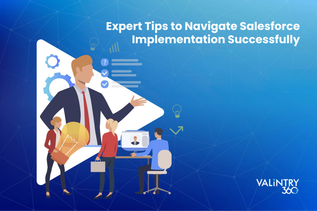 Expert Tips to Navigate Salesforce Implementation Successfully